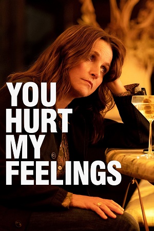 You Hurt My Feelings